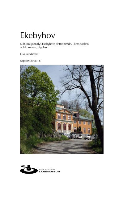 Kulturmiljöanalys av Ekebyhovs slott - Ekerö kommun