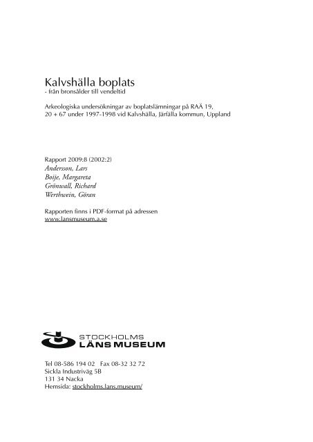 Kalvshälla boplats Kalvshälla boplats - Stockholms läns museum