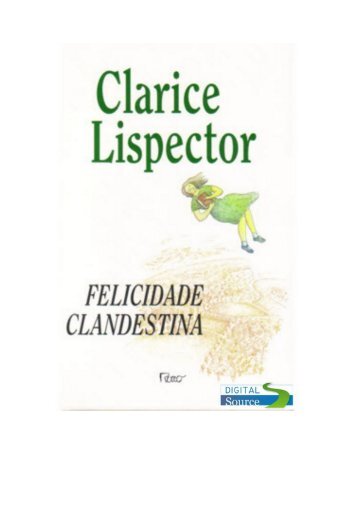 Felicidade Clandestina.Clarice Lispector.pdf