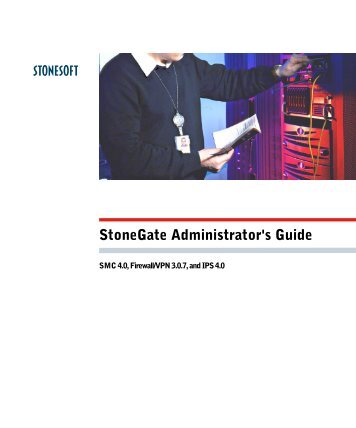 StoneGate Administrator's Guide - Stonesoft