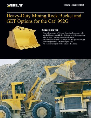 Heavy-Duty Mining Rock Bucket and GET Options for the CatÂ® 992G