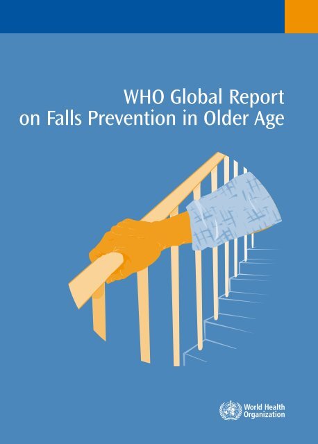 WHo Global report on falls Prevention in older Age - World Health ...