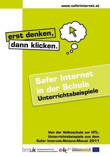 Beispielsammlung 2011: Safer Internet in der Schule - Saferinternet.at