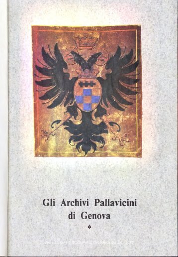 Gli Archivi Pallavicini di Genova - SocietÃ  Ligure di Storia Patria