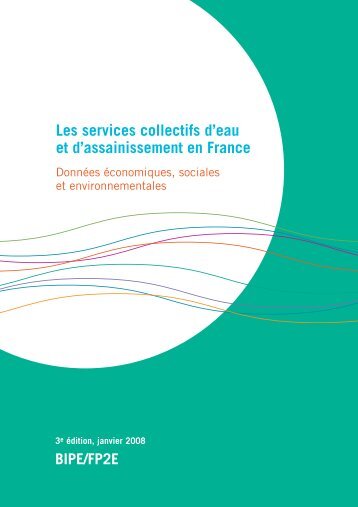 Les services collectifs d'eau et d'assainissement en ... - Eaufrance