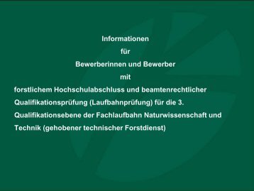 Informationen für Bewerber/Innen der 3 ... - Bayerische Staatsforsten