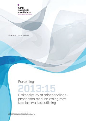 2013:15 Riskanalys av strÃ¥lbehandlingsprocessen med inriktning ...