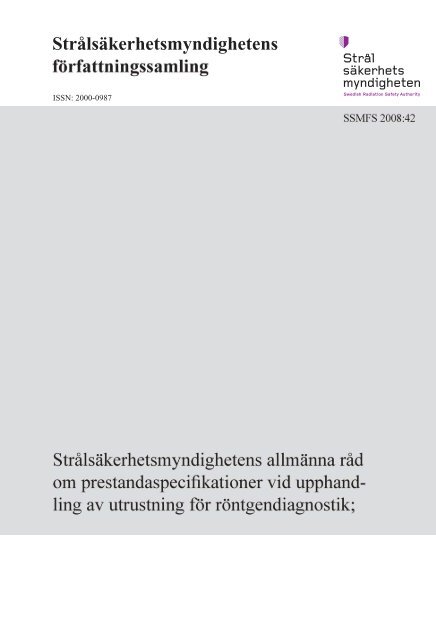 SSMFS 2008:42 StrÃ¥lsÃ¤kerhetsmyndighetens allmÃ¤nna rÃ¥d om ...