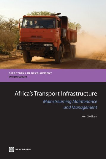 Africa's Transport Infrastructure: Mainstreaming, Maintenance ... - ppiaf