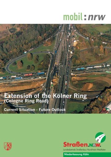 Extension of the KÃ¶lner Ring Road (pdf) - StraÃen.NRW