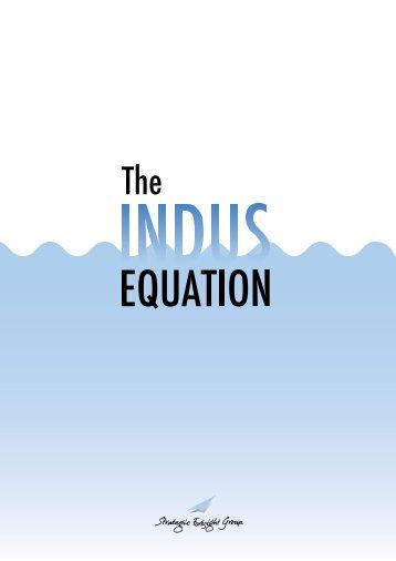 The Indus Equation - Strategic Foresight Group