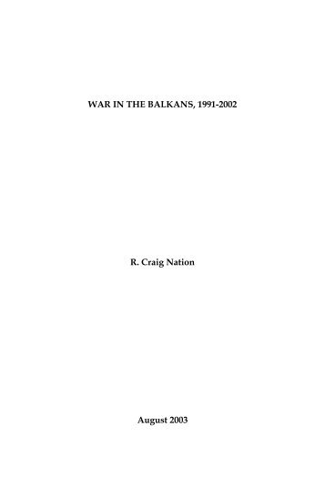 War in the Balkans, 1991-2002 - Strategic Studies Institute - U.S. Army