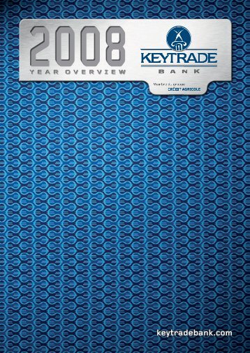 Rapport annuel 2008 - Keytrade Bank