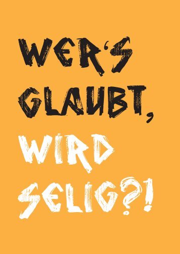 Wer's Glaubt, wird Selig?! - Strauchstrasse