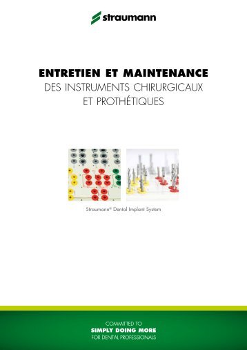 ENTRETIEN ET MAINTENANCE DES INSTRUMENTS ... - Straumann