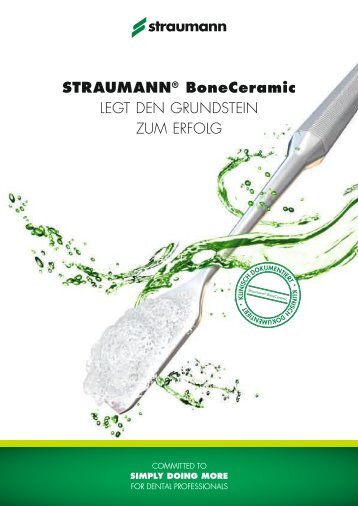 STRAUMANN® BoneCeramic LEGT DEN GRUNDSTEIN ZUM ...