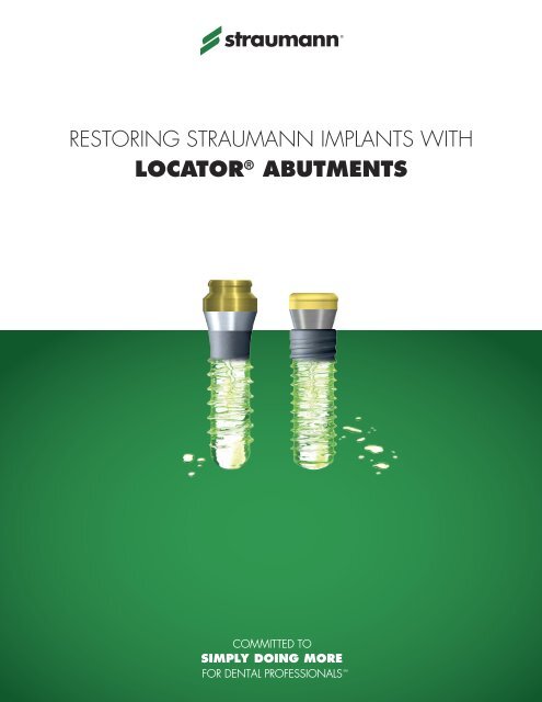 restoring straumann implants with locator® abutments