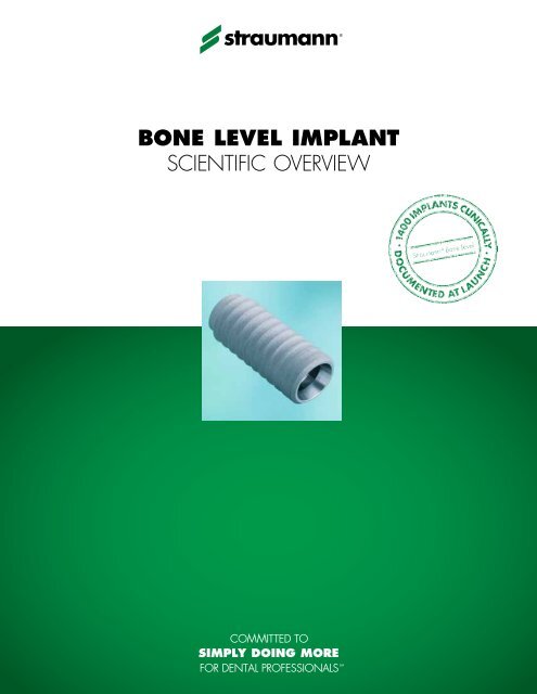 BONE LEVEL IMPLANT SCIENTIFIC OVERVIEW - Straumann