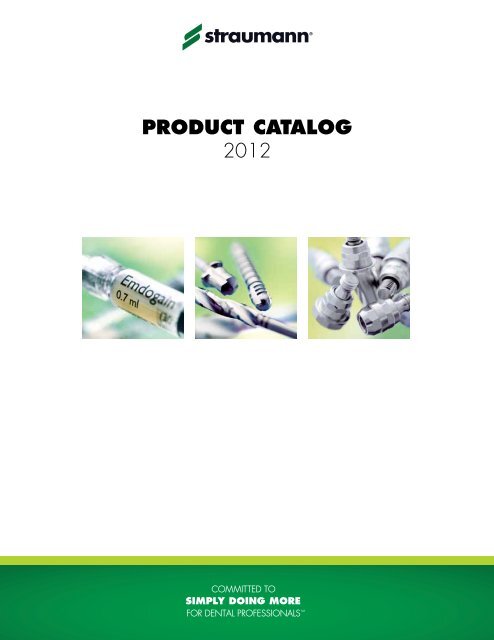 PRODUCT CATALOG 2012 - Straumann