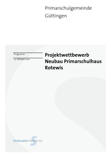 Projektwettbewerb Neubau Primarschulhaus Rotewis - Strittmatter ...