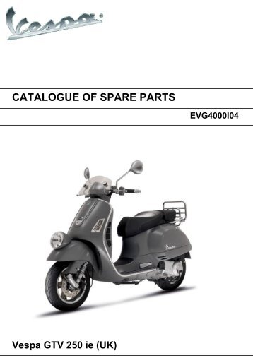 CATALOGUE OF SPARE PARTS VESPA GTV 250 ie (UK)