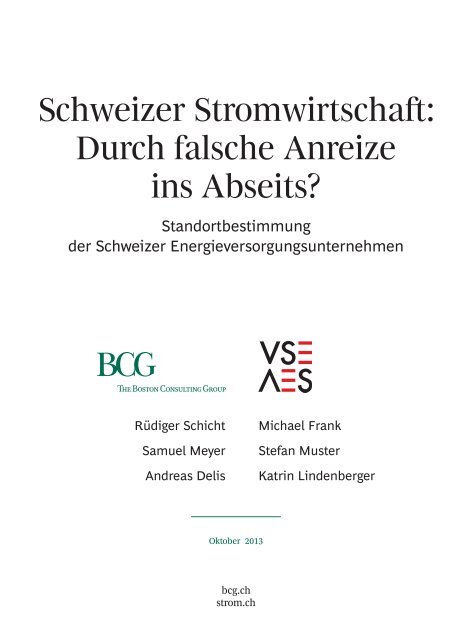Schweizer Stromwirtschaft: Durch falsche Anreize ins Abseits? - VSE
