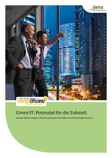 Green IT: Potenzial fÃ¼r die Zukunft. - Initiative EnergieEffizienz
