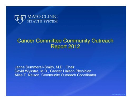 Cancer Committee Community Outreach Report 2012 - Mayo Clinic ...