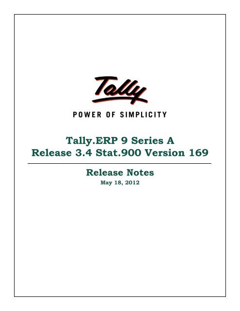 Tally.ERP 9 Series A Release 3.4 Stat.900 Version 169 Release Notes