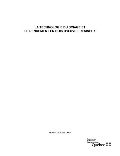 La technologie du sciage et le rendement en bois d'oeuvre rÃ©sineux