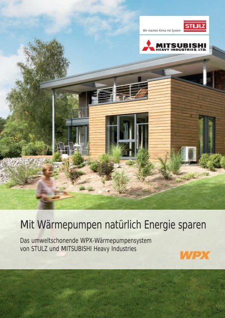 Mit Wärmepumpen natürlich Energie sparen - Stulz GmbH