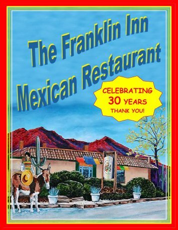 CELEBRATING 30 YEARS - Franklin Inn Mexican Restaurant