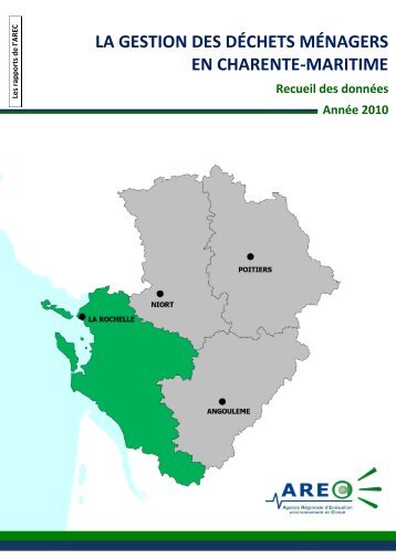 Rapport 2010 de la gestion des dÃ©chets en Charente-Maritime