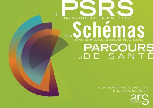 Introduction : du PSRS aux SchÃ©mas... et parcours - ARS ...