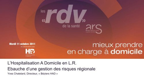 Ebauche d'un projet rÃ©gional de Gestion du Risque en HAD - ARS ...