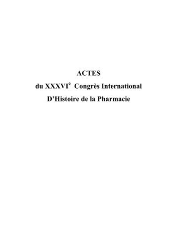 ACTES du XXXVI Congrès International D'Histoire de la Pharmacie