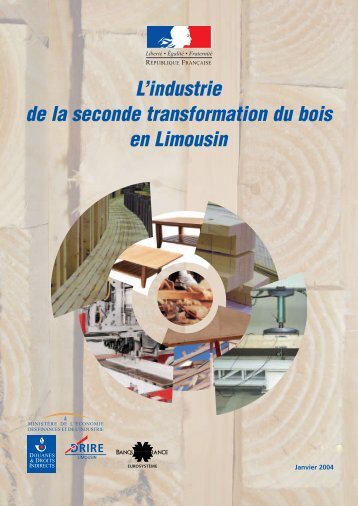 L'industrie de la seconde transformation du bois en Limousin