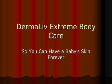 DermaLiv Extreme Body Care - Powered By Freedom