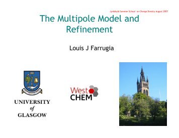 The Multipole Model and Refinement - School of Chemistry