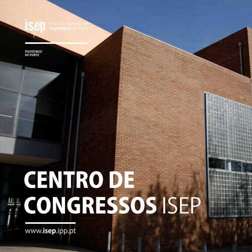 centro de congressos isep - Instituto Superior de Engenharia do Porto