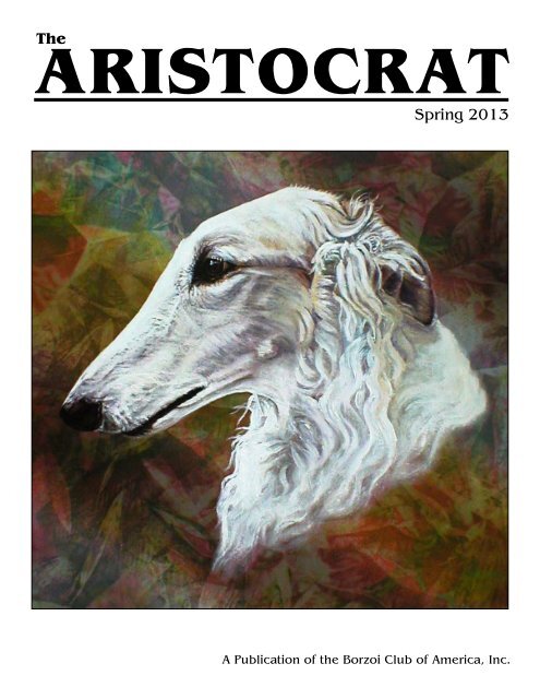 The Spring 2013 - Borzoi Club of America