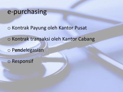 Materi pertemuan Konsultasi Pra persyaratan E-Catalogue Alkes