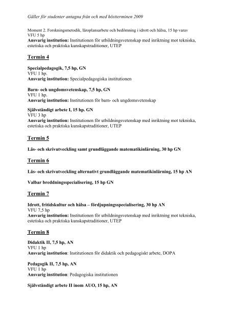Studiegång: Idrott, frititidskultur och hälsa för skolår F-6 Termin 1 ...
