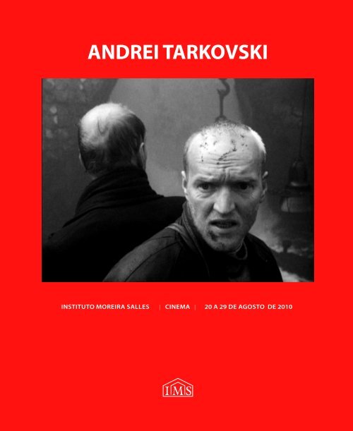 ANDREI TARKOVSKI - Instituto Moreira Salles