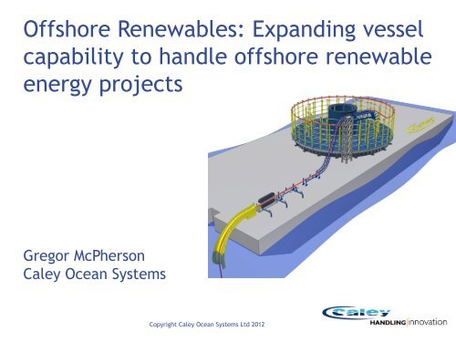 Gregor McPherson - Caley Ocean Systems - Subsea UK