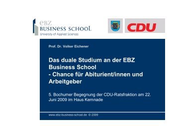 22.06.2009 Das duale Studium an der EBZ - EBZ Business School