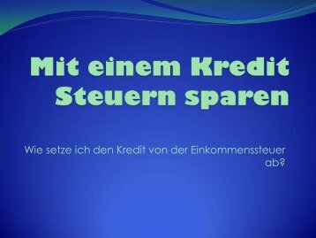 Kredit von Steuern absetzen