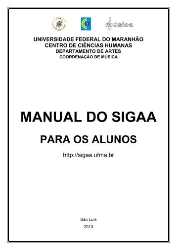 MANUAL DO SIGAA para Alunos - Curso de MÃºsica - Universidade ...