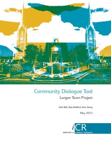 Community Dialogue Tool. Lurgan Town Project - Institute for ...