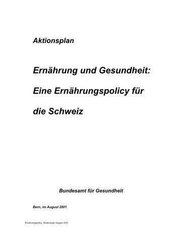 Ernährung und Gesundheit: Eine Ernährungspolicy für die Schweiz